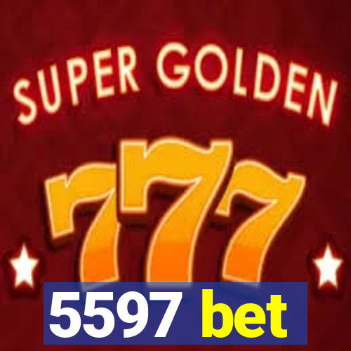 5597 bet